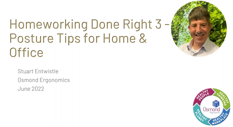 HOMEWORKING DONE RIGHT 3 - Posture Tips for Home and Office
